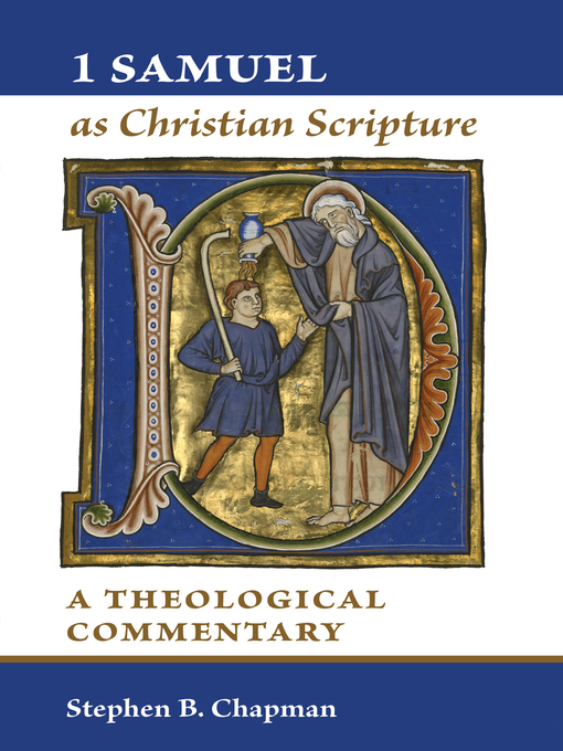 Title details for 1 Samuel as Christian Scripture by Stephen B. Chapman - Available